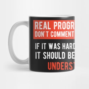 Real Programmers Don't Comment - Funny Programming Jokes - Dark Color Mug